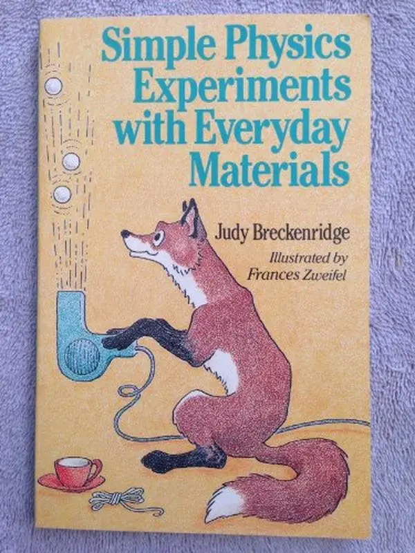 USED-Simple Physics Experiments With Everyday Materials by Judy Breckenridge (Paperback)