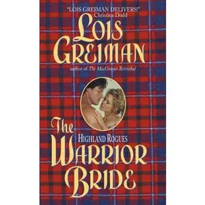USED-The Warrior Bride (Highland Rogues) by Lois Greiman (Unknown)