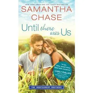 USED-Until There Was Us by Chase, Samantha (Mass Market Paperback)