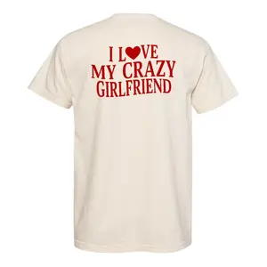 I Love My Crazy Girlfriend Shirt, Shirt Summer, Funny Saying Tees, Boyfriend Gift, I Love My Girlfriend Shirt, Beach T Shirt