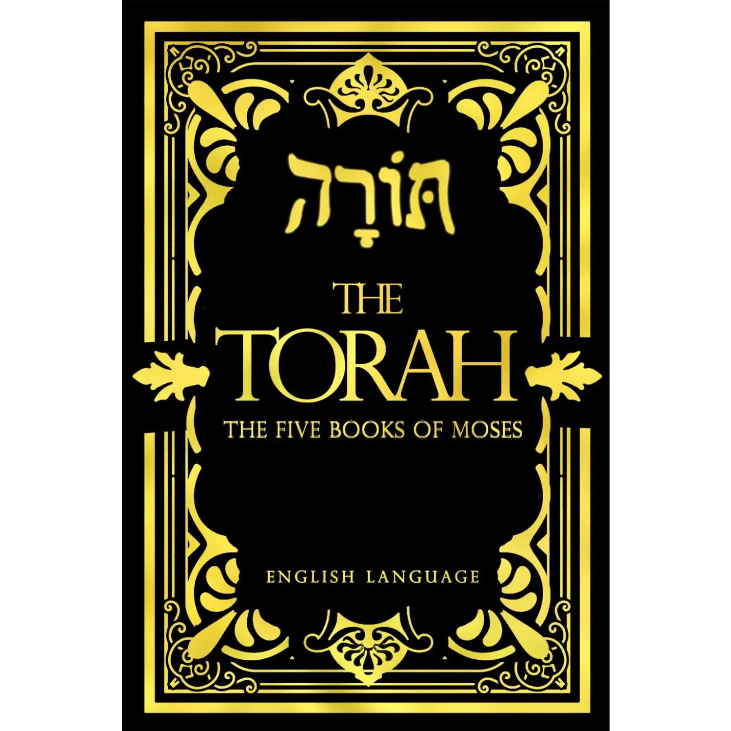 The Torah in English - Bible Large Print (also called the Pentateuch) The Five Books Of Moses