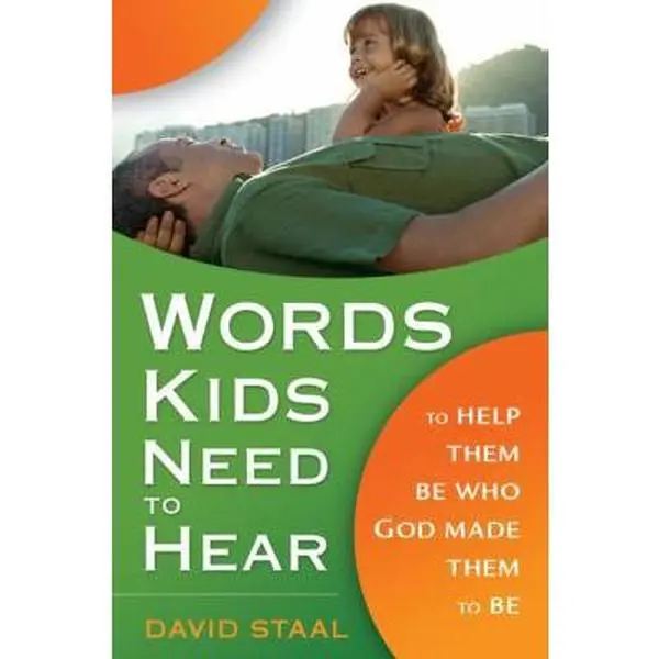 USED Book - Words Kids Need to Hear: To Help Them Be Who God Made Them to Be by Staal, David (Paperback) - english