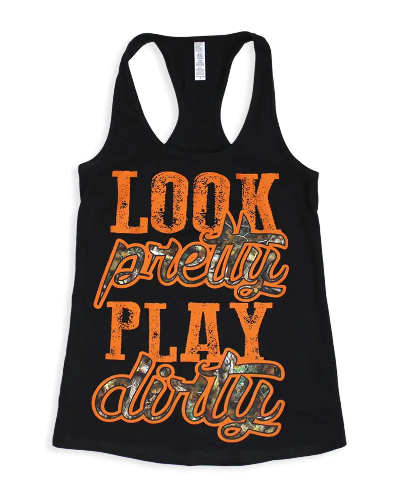 Look Pretty Play Dirty Tank | Hunting Edition Fit Womenswear