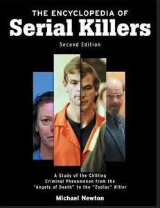USED-The Encyclopedia of Serial Killers, Second Edition by Newton, Michael (Paperback)