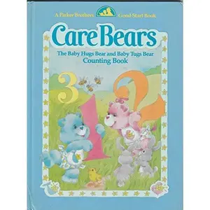 USED-The Baby Hugs Bear and Baby Tugs Bear Counting Book (The Care Bears) by Dorothy F. Haas (Hardcover)