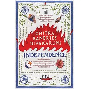 USED-Independence by Chitra Banerjee Divakaruni (Hardcover)
