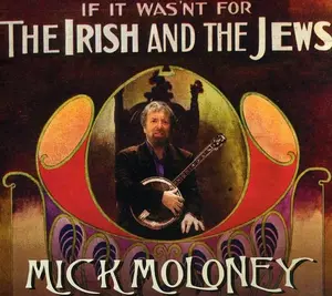 Mick Moloney - If It Wasn't For The Irish and The Jews  [COMPACT DISC - CD]