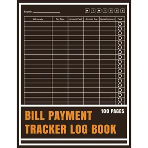 Bill Payment Tracker Log Book: Monthly Expense Organizer for Managing Bills, Due Dates & Financial Goals Paperback – May 4, 2025