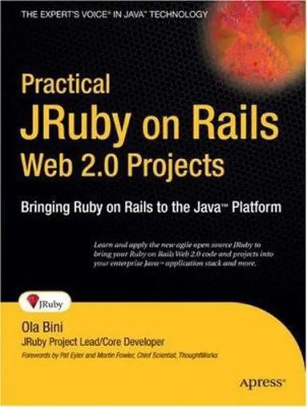 USED-Practical JRuby on Rails Web 2.0 Projects: Bringing Ruby on Rails to the Java Platform by Bini, Ola (Paperback)