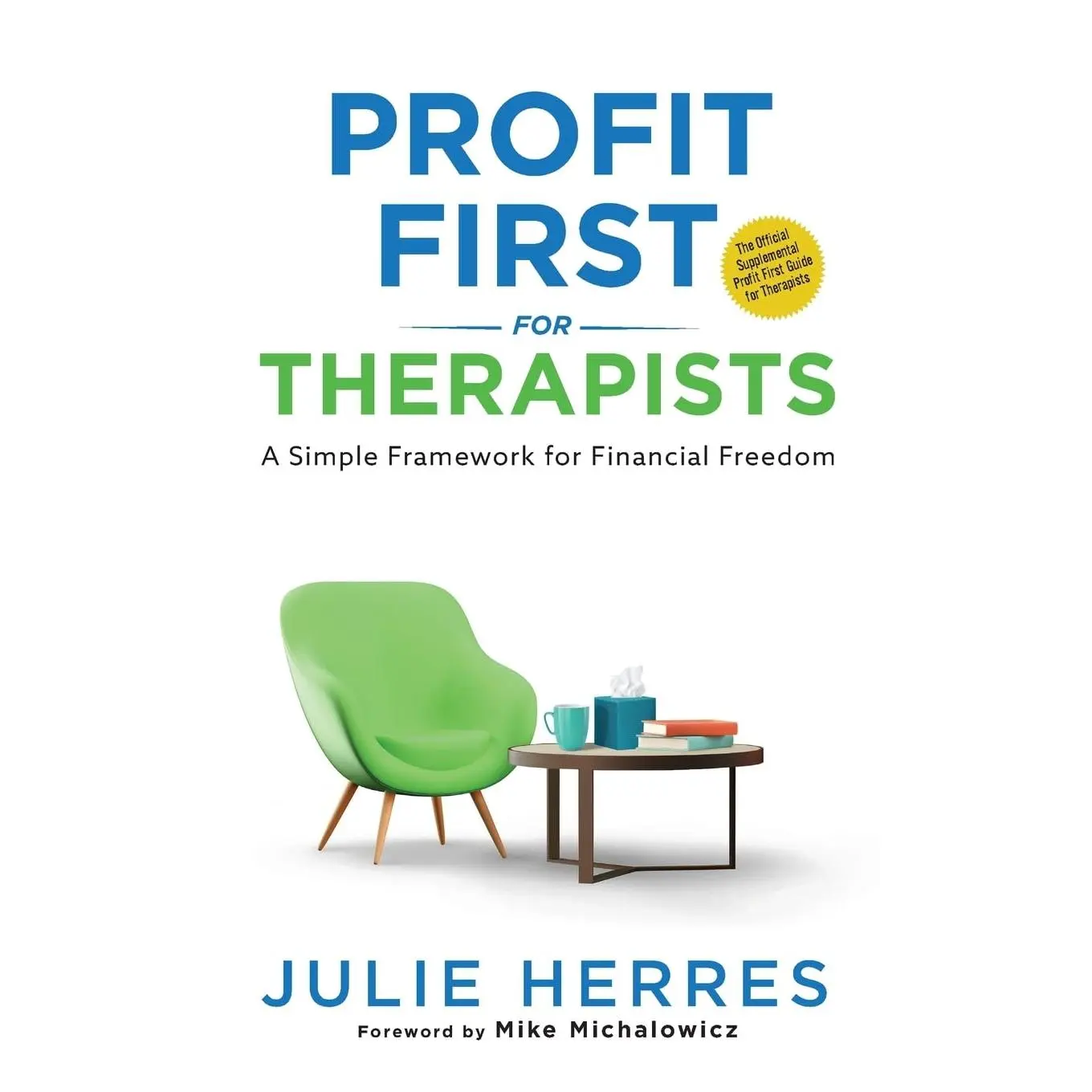 Profit First for Therapists: A Simple Framework for Financial Freedom