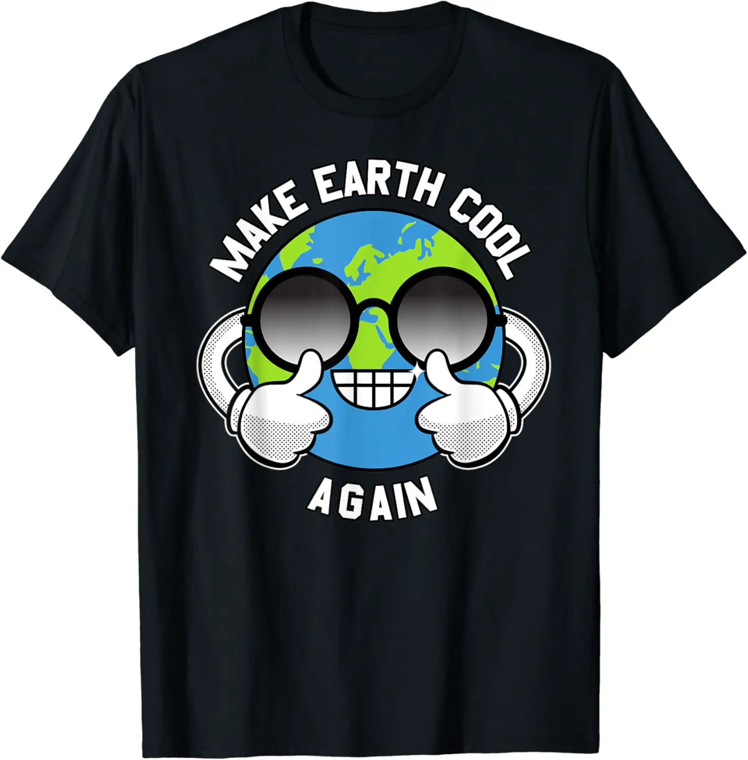 Make The Earth Cool Again Global Warming Awareness Clothing T-Shirt - Codyweav Shop 72B084TLV3F6
