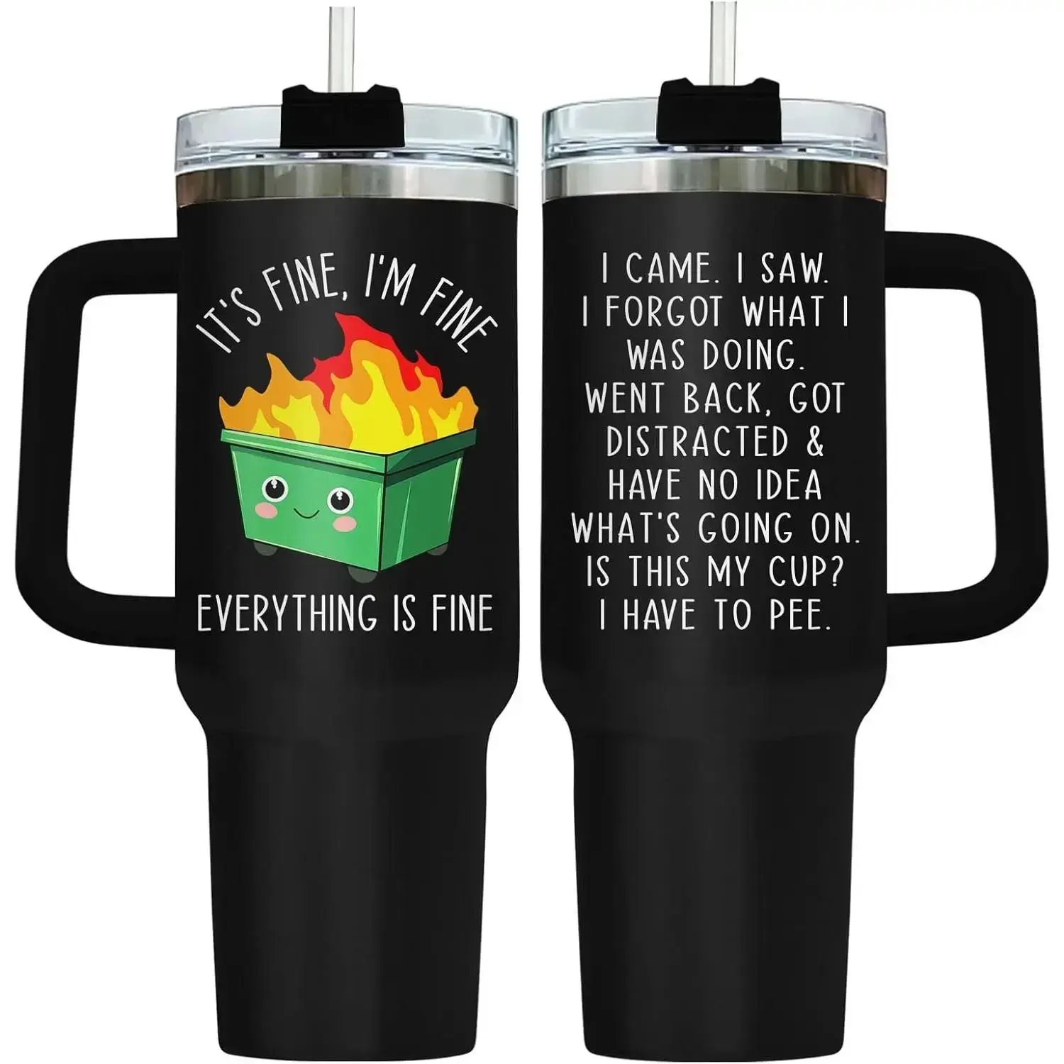 [MADE IN US] Dumpster 40oz Fire Tumbler, Stainless Steel This Little Light Of My C Everything Is Fine Coffee Cup, Funny Birt Gifts for Him Her, Kitchen Drinkware, Tra Breakfast Cup, Tea Cup