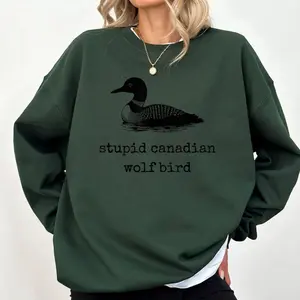 Stupid Canadian Wolf Bird Sweatshirt