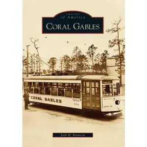 USED-Coral Gables by Bramson, Seth H. (Paperback)