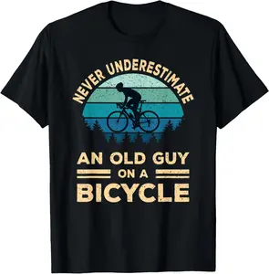 100% Cotton Never Underestimate An Old Guy On A Bicycle Funny Cycling T-Shirt