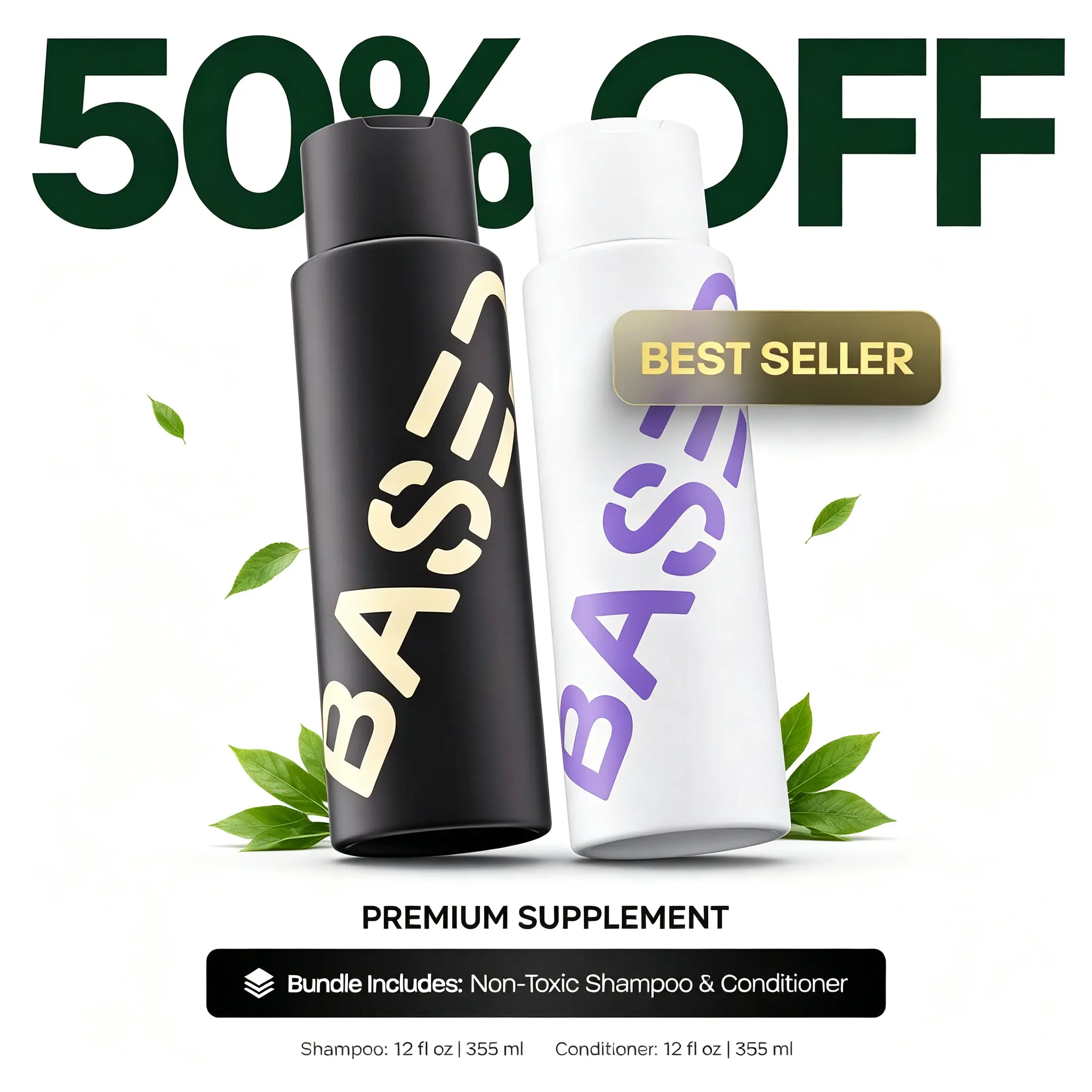 BASES Premium Supplement Bundle - Non-Toxic Shampoo & Conditioner 12 fl oz 355 ml Best Seller 50% Off