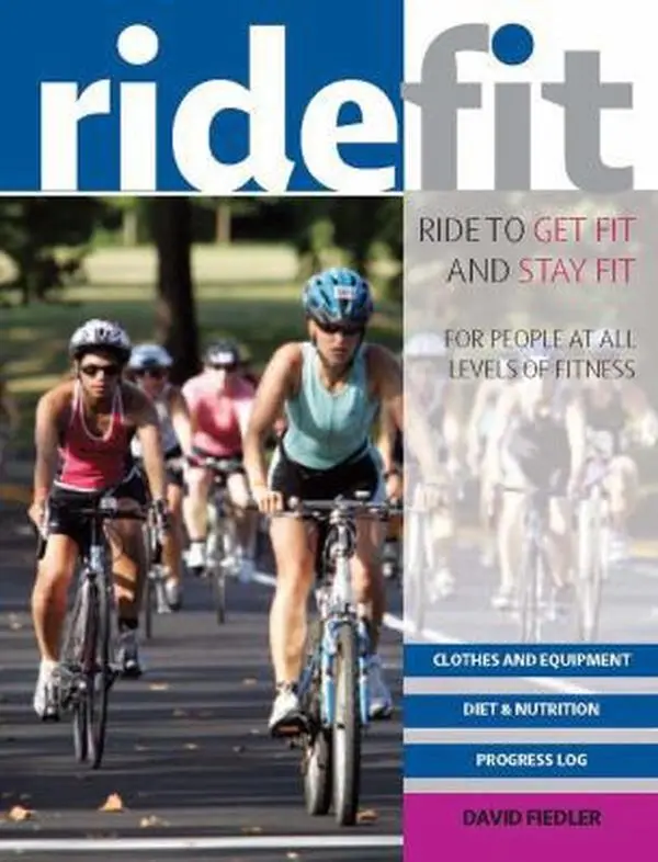 USED-Ride Fit: Ride to Get Fit and Stay Fit by David Fiedler (Paperback)