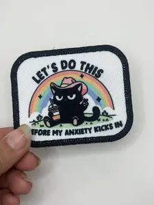 Let's do this before my anxiety kicks in Printed Patch