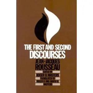 USED-The First and Second Discourses: By Jean-Jacques Rousseau by Masters, Roger (Paperback)