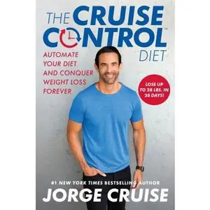 USED Book - The Cruise Control Diet: Automate Your Diet and Conquer Weight Loss Forever by Cruise, Jorge (Hardcover) - english