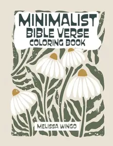 Minimalist Bible Verse Coloring Book: Boho Wildflowers with Scripture to Color for Adults & Teens