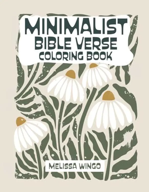 Minimalist Bible Verse Coloring Book: Boho Wildflowers with Scripture to Color for Adults & Teens