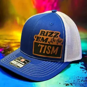 Rizz 'em with the 'Tism Leather patch Richardson 112 Trucker Hat