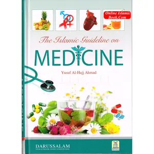 Islamic Guideline on Medicine By Yusuf Al-Hajj Ahmad