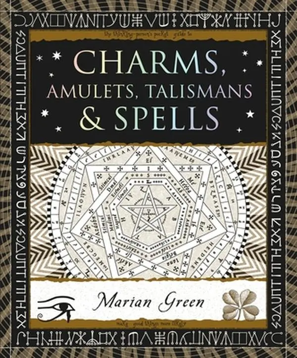 Charms, Amulets, Talismans & Spells -- Marian Green - Paperback