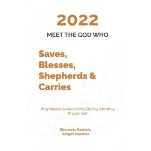 USED-2022, Meet the God Who Saves, Blesses Shepherds and Carries: A 28-Day Prophetic Devotional With Prayers by Ebenezer Gabriels (Paperback)