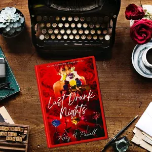 Lust Drunk Nights: Book 1 of The Kiss & Tell Trilogy