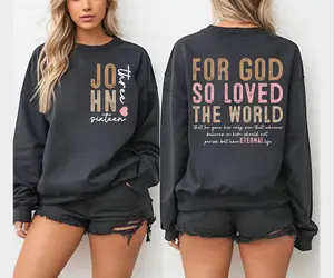 John 3:16 Christian Sweatshirt, Faith Bible Verse Crewneck Hoodie - Sweatshirt