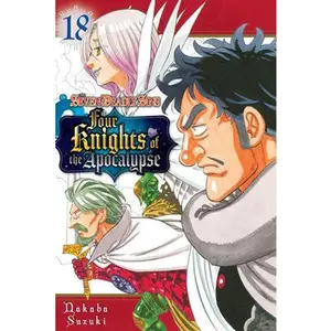 The Seven Deadly Sins: Four Knights of the Apocalypse 18 -- Nakaba Suzuki - Paperback
