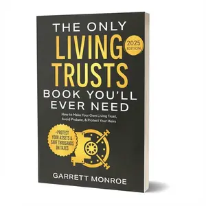 How to Create Your Own Living Trust , Essential Guide for Estate Planning, Comprehensive Step-By-Step Instructions,notbook