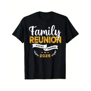 Family Reunion 2026 Matching T-Shirts - Making Memories & Creating Traditions Slogan, Black with White & Yellow Lettering, Loose-Fit Adult Casual Shirts for Group Outfits, Family Reunion Party Apparel, Group Event Clothing, Slogan Tee, Round Neck Design,