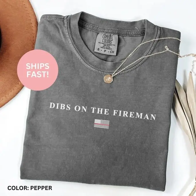 Comfort Colors Dibs on the Fireman Shirt, Comfort Colors Firefighter Wife Shirt, Gift for Fireman Wife, Fireman Fiance Shirt, Fireman Girlfriend Shirt