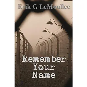 USED-Remember Your Name by Lemoullec, Erik G. (Paperback)