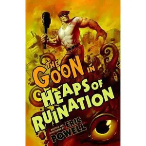 USED-The Goon Volume 3: Heaps of Ruination (2nd Edition) by Eric Powell (Paperback)
