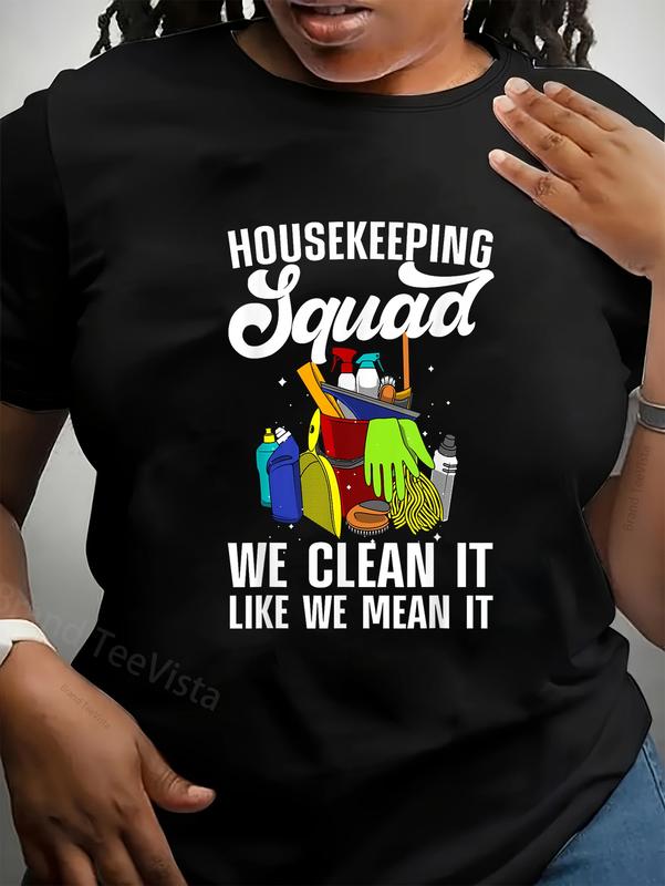 100% Cotton Unisex Cool Housekeeping Design For Men Women Housekeeper Cleaning T-Shirt Graphic Printed Causal Tee