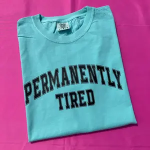 Permanently Tired Comfort Colors T-Shirt 'NLB'