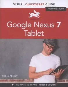 USED-Google Nexus 7 Tablet: Visual QuickStart Guide by Fehily, Chris (Paperback)