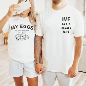 [100% Cotton] IVF Couples Matching T Shirt, Funny IVF Wife Graphic Tee Set, Infertility Journey Couple Shirt, My Eggs Are More Expensive Than Your Tee, IVF Support Outfit, Gift For IVF Warrior Wife Husband