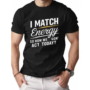 I MATCH Energy Cotton Men's T-Shirt Comfort Edition, 1 Piece, 100%25 Cotton T-Shirt Casual Round Neck graphic tees men gifts graphic tee dark humor graphic tees men's graphic tees white shirt cropped shirt men Streetwear Sleeve Crochet Fabric