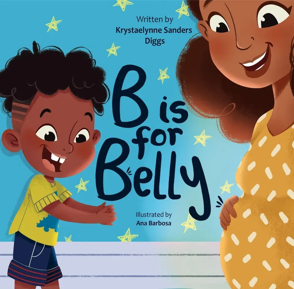 B is for Belly: Picture Book for Expecting a New Sibling
