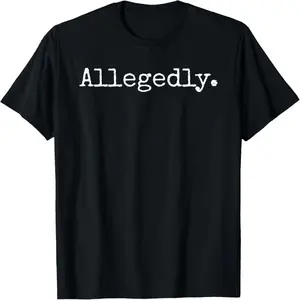 Allegedly Funny Attorney Funny Lawyer T-Shirt