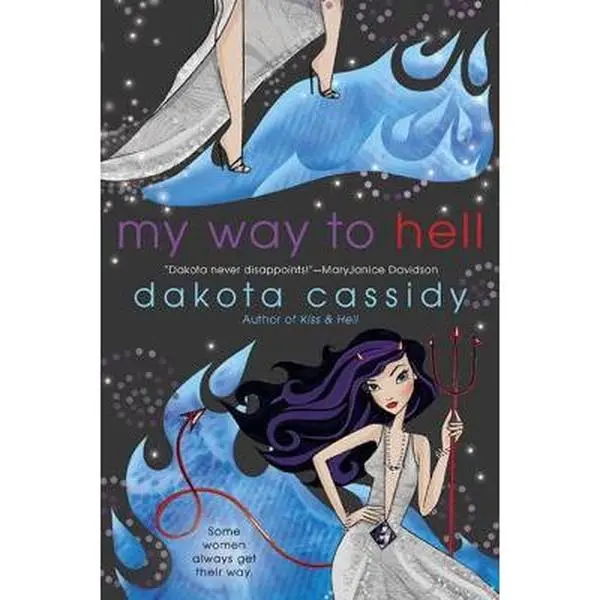 USED-My Way to Hell by Cassidy, Dakota (Paperback)