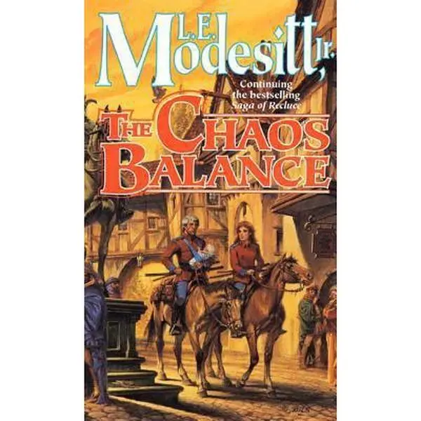 USED-The Chaos Balance (Saga of Recluce) by L. E. Modesitt Jr. (Unknown)