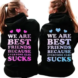 Best Friend Hoodie We Are Best Friends Because Everyone Else Bestie Hoodie Matching Graphic Fleece Fabric Pullover Hoodie Unisex Casual Streetwear Trendy Top Gift For Friends