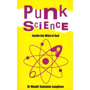 USED-Punk Science: Inside the Mind of God by Samanta-Laughton, Manjir (Paperback)