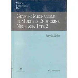 USED Book - Genetics Mechanisms In Multiple Endocrine Neoplasia (Medical Intelligence Unit) by NELKIN (Hardcover) - english